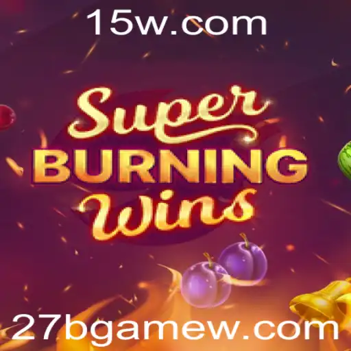 SuperBurningWins: Um Mergulho no Mundo do 27BGame