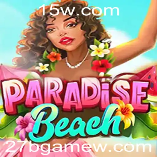 Explore 'ParadiseBeach': A Fascinante Jornada do Novo Jogo 27BGame