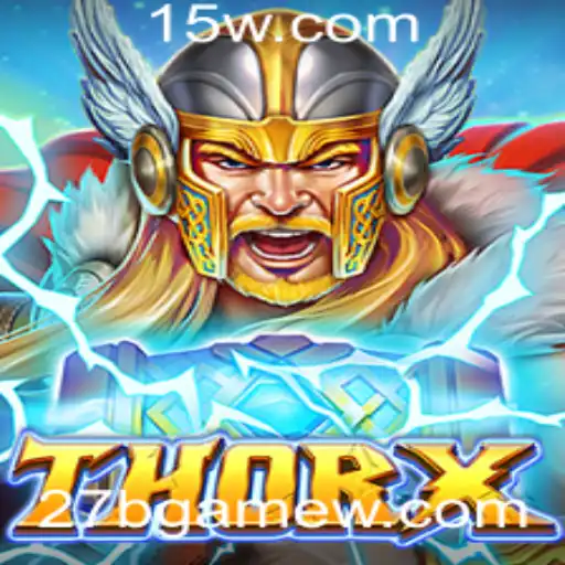 Explorando ThorX: O Fenômeno do Jogo 27BGame